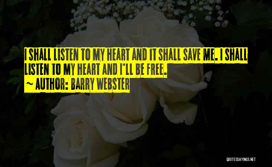 Barry Webster Quotes 105430