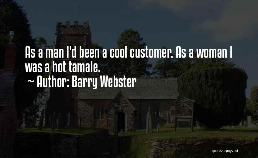 Barry Webster Quotes 1210393