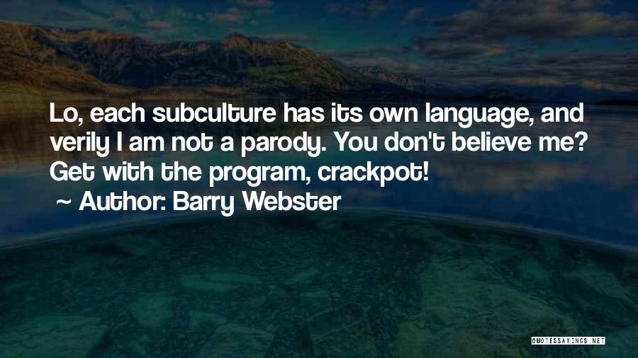 Barry Webster Quotes 1721717