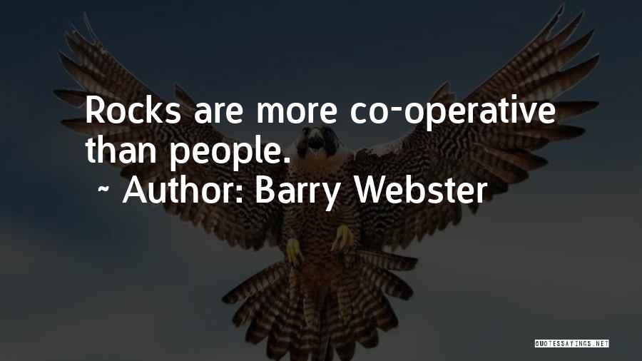 Barry Webster Quotes 1934717