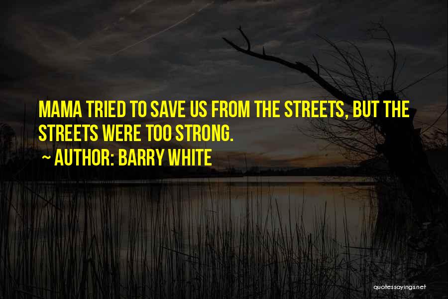 Barry White Quotes 1328408