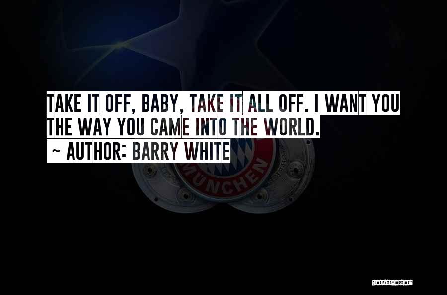 Barry White Quotes 1675027