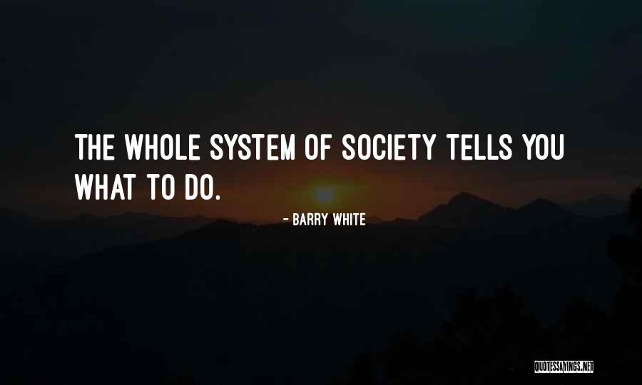 Barry White Quotes 2123897 Barry White Quotes 2123897