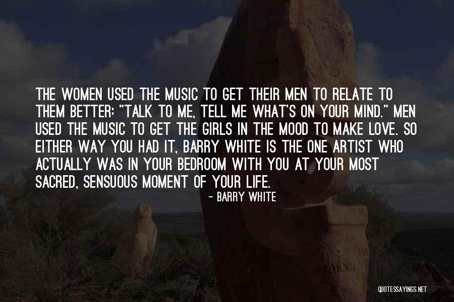 Barry White Quotes 243377 Barry White Quotes 243377