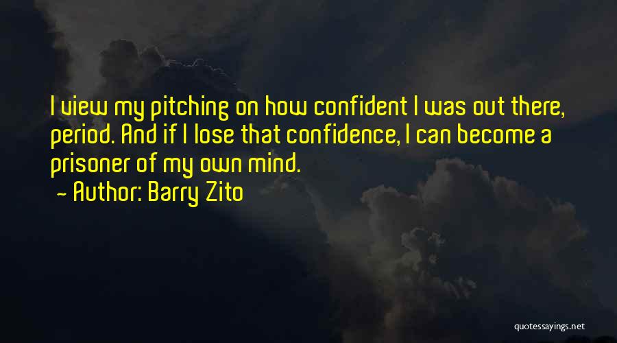 Barry Zito Quotes 1305294