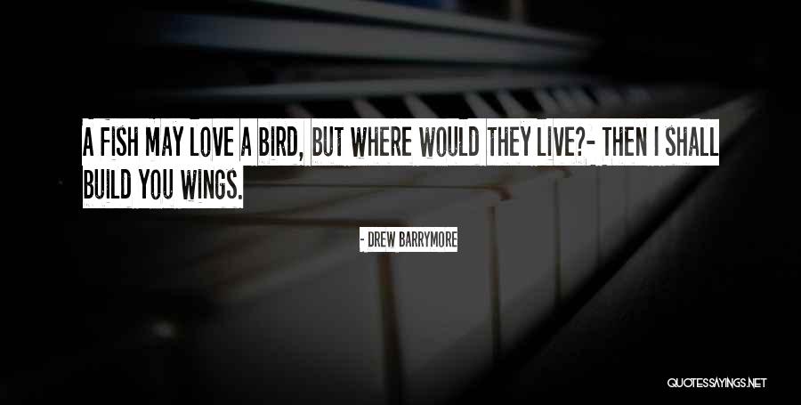 Barrymore Quotes By Drew Barrymore Barrymore Quotes By Drew Barrymore