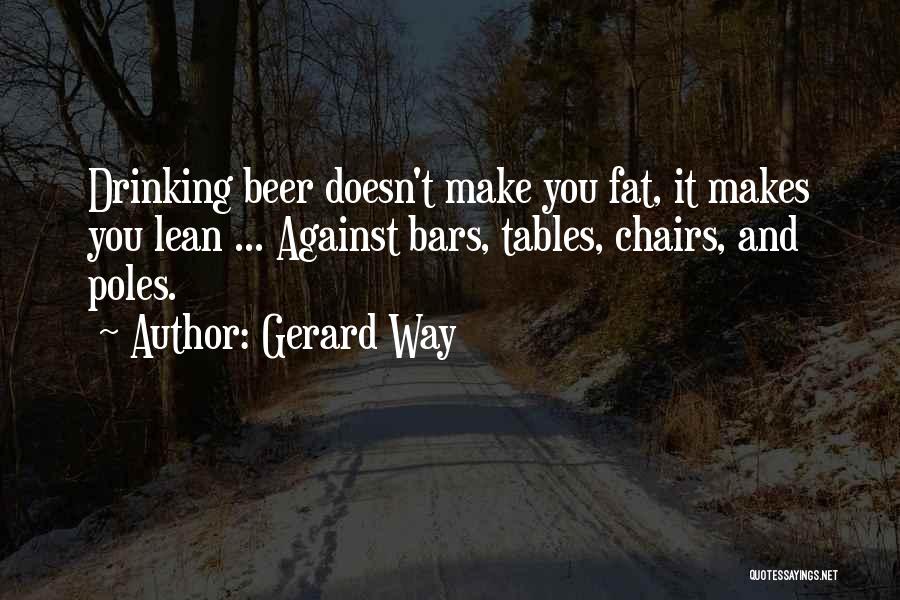 Bars Drinking Quotes By Gerard Way