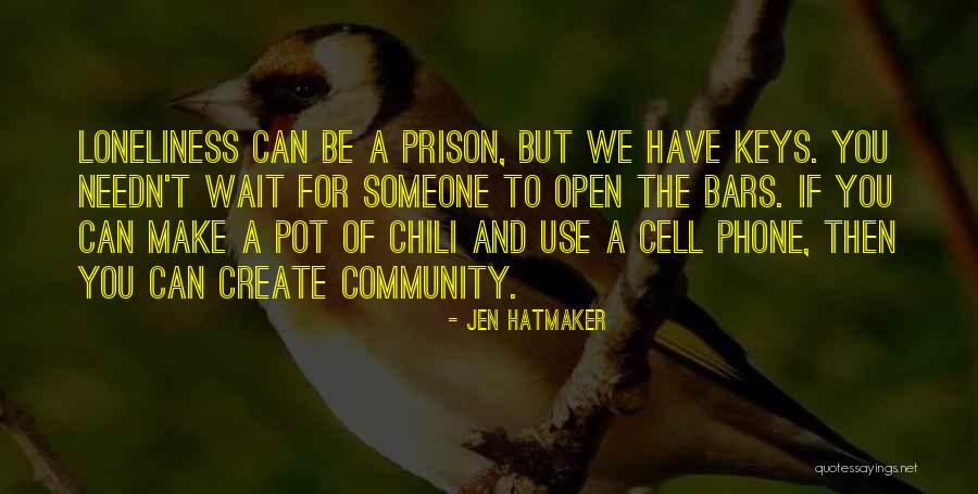 Bars Open Quotes By Jen Hatmaker Bars Open Quotes By Jen Hatmaker