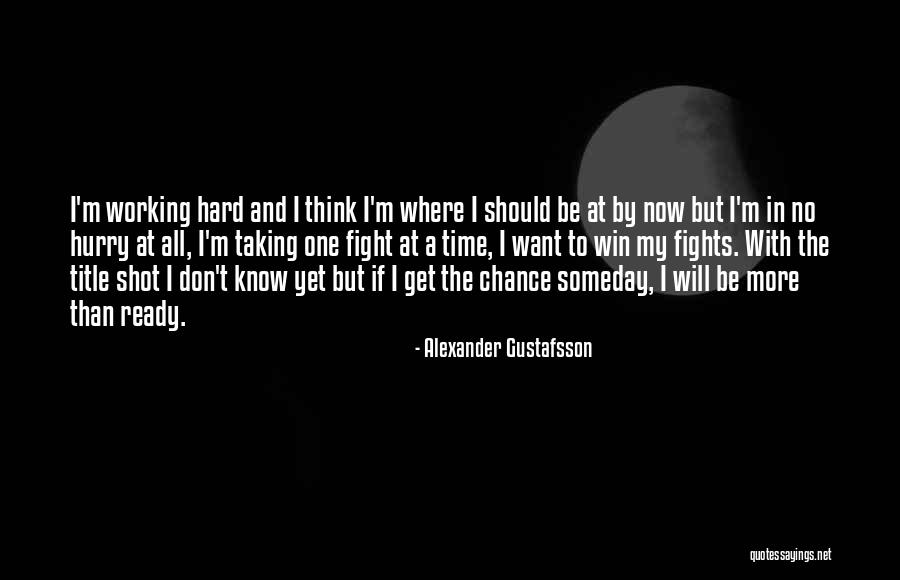 Barsalou Ave Quotes By Alexander Gustafsson Barsalou Ave Quotes By Alexander Gustafsson