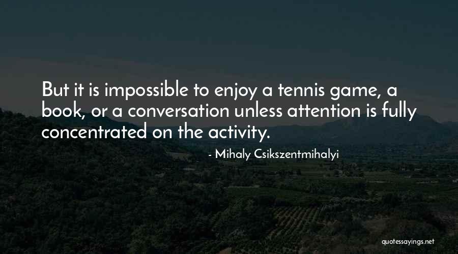 Barsi In English Quotes By Mihaly Csikszentmihalyi Barsi In English Quotes By Mihaly Csikszentmihalyi