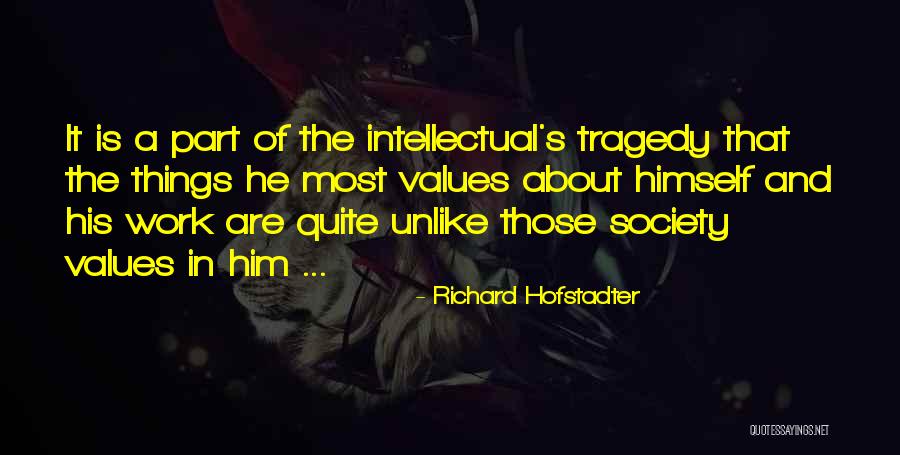 Barstow High School 55th Class Reunion Quotes By Richard Hofstadter Barstow High School 55th Class Reunion Quotes By Richard Hofstadter