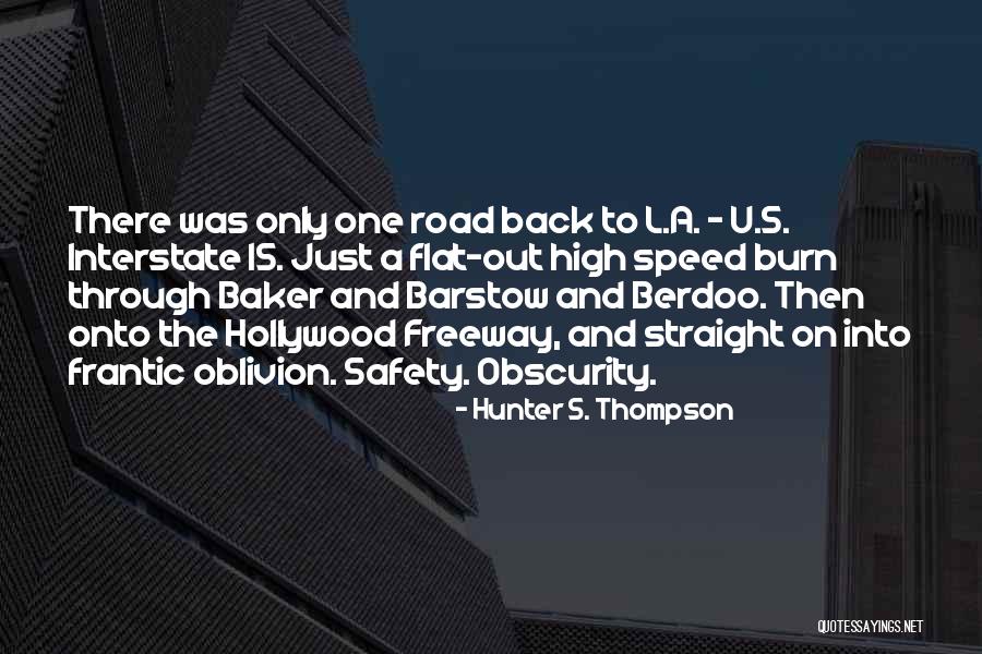Barstow Quotes By Hunter S. Thompson Barstow Quotes By Hunter S. Thompson