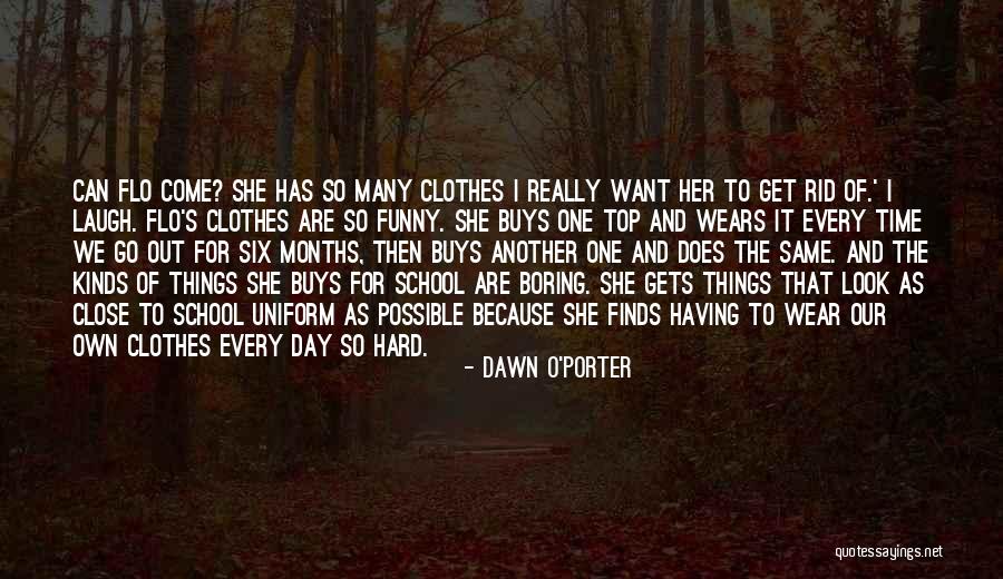 Barszcz Bialy Quotes By Dawn O'Porter Barszcz Bialy Quotes By Dawn O'Porter