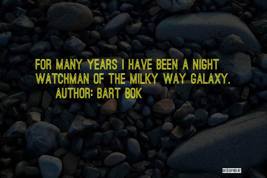 Bart Bok Quotes 1155917
