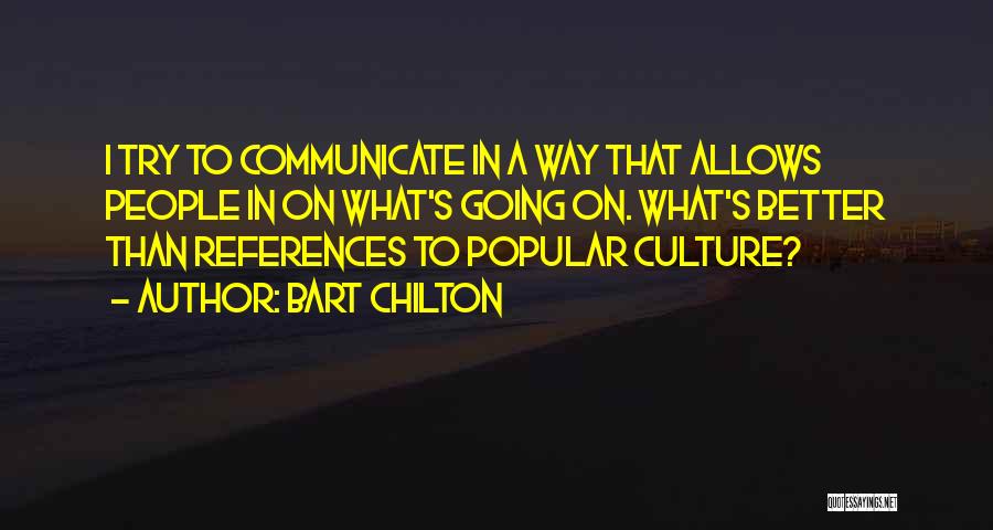 Bart Chilton Quotes 1845519