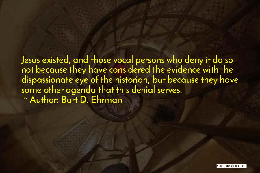 Bart D. Ehrman Quotes 329074