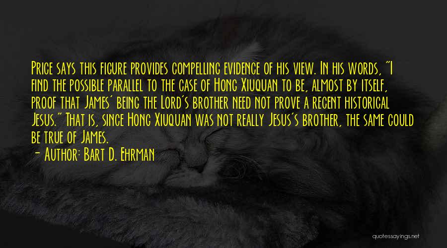 Bart D. Ehrman Quotes 425896