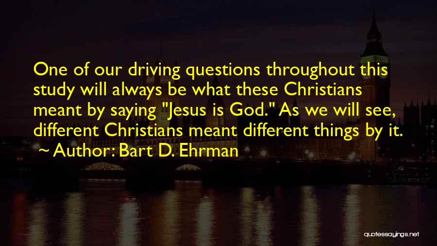 Bart D. Ehrman Quotes 754308