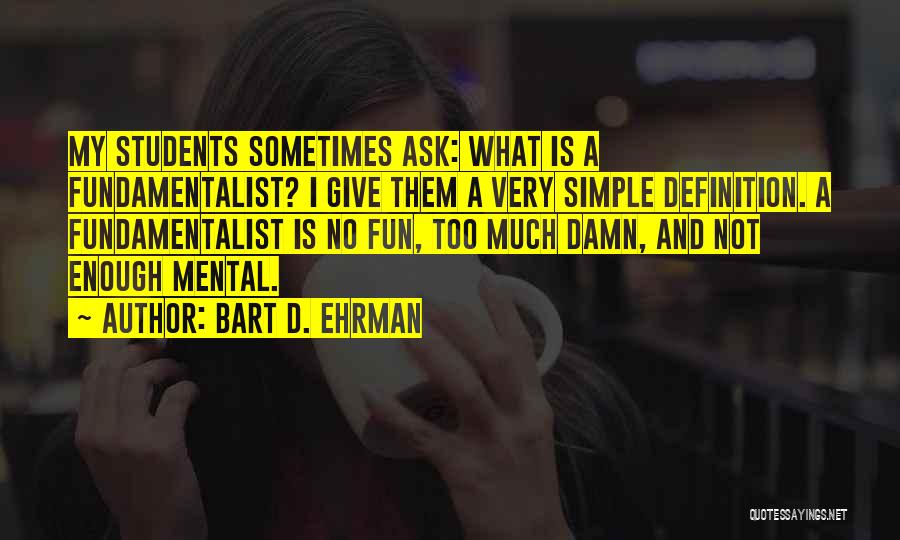 Bart Ehrman Quotes By Bart D. Ehrman