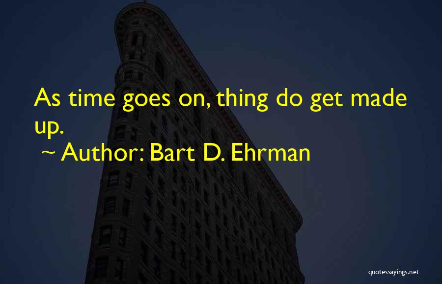 Bart Ehrman Quotes By Bart D. Ehrman