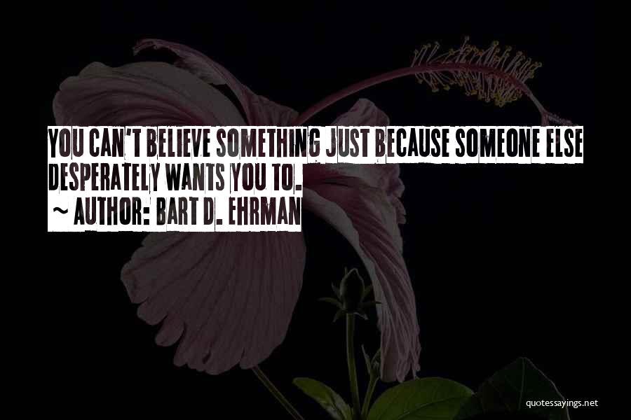 Bart Ehrman Quotes By Bart D. Ehrman