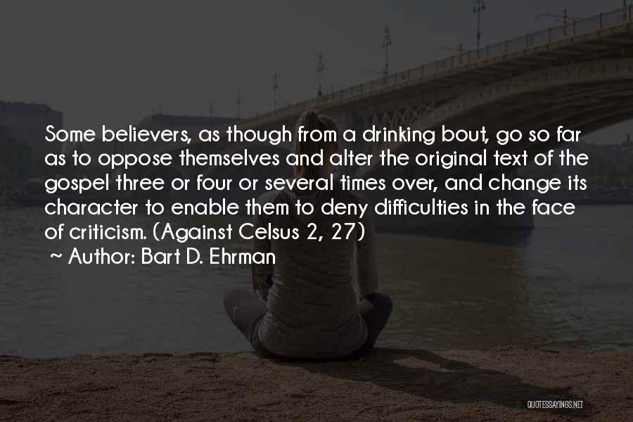 Bart Ehrman Quotes By Bart D. Ehrman