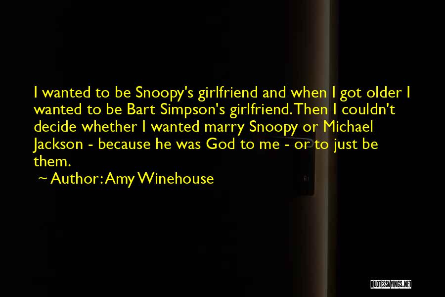 Bart Girlfriend Quotes By Amy Winehouse