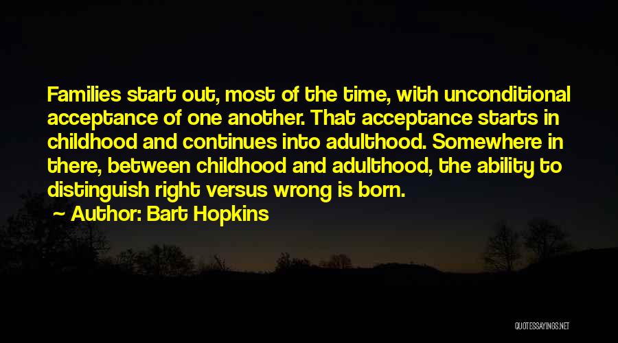 Bart Hopkins Quotes 314595