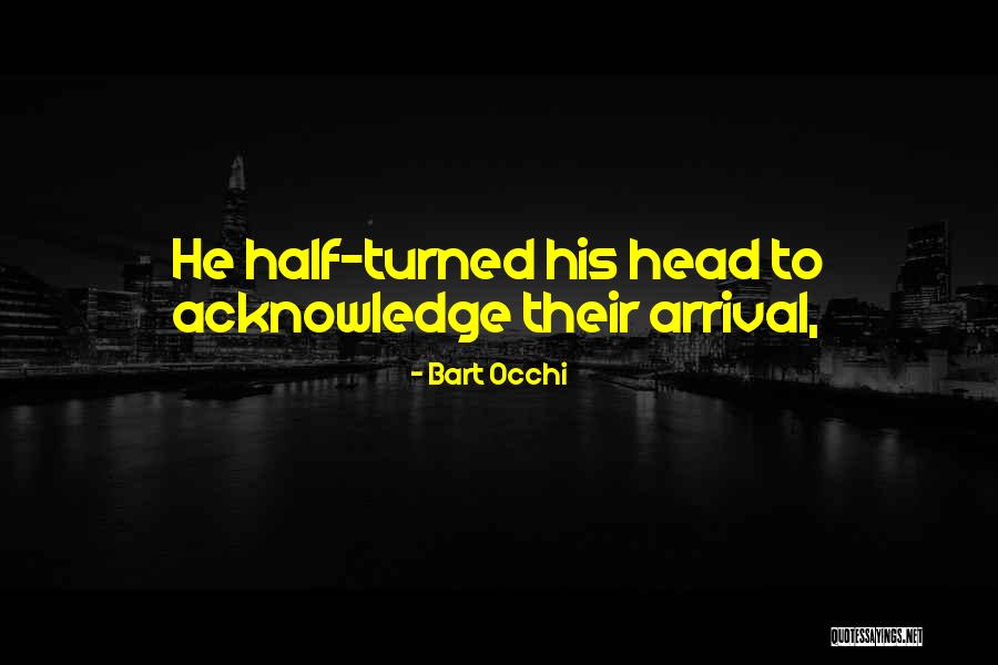 Bart Occhi Quotes 1664199 Bart Occhi Quotes 1664199