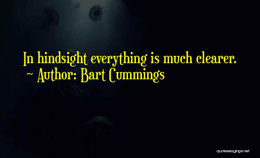 Bart Quotes By Bart Cummings