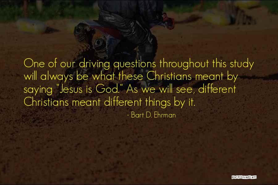 Bart Quotes By Bart D. Ehrman