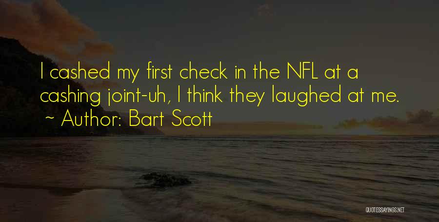 Bart Quotes By Bart Scott