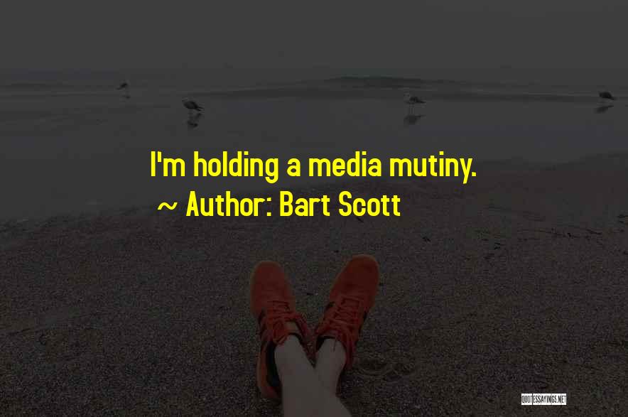 Bart Quotes By Bart Scott