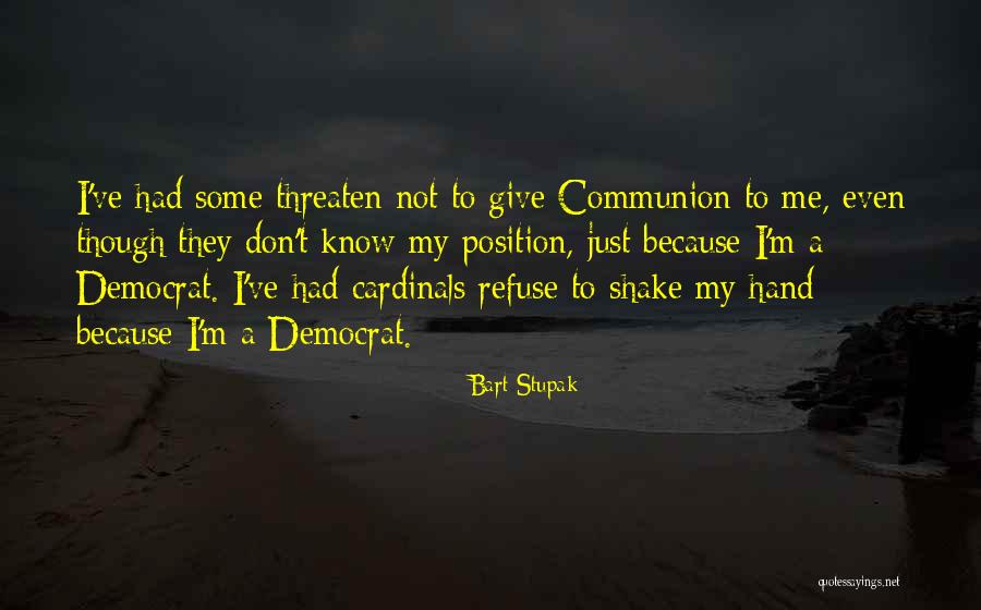 Bart Quotes By Bart Stupak Bart Quotes By Bart Stupak