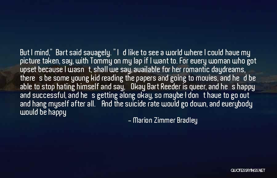 Bart Quotes By Marion Zimmer Bradley Bart Quotes By Marion Zimmer Bradley