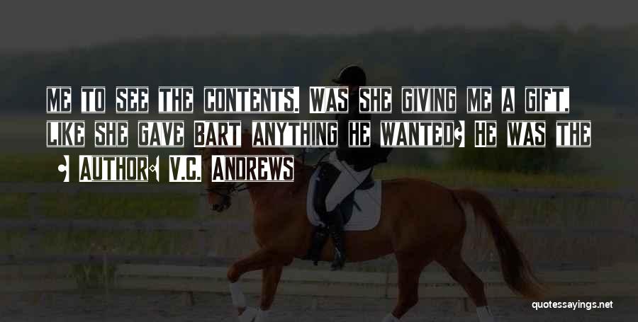 Bart Quotes By V.C. Andrews