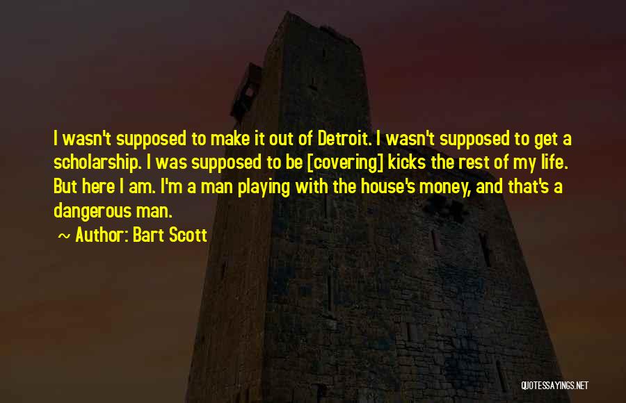 Bart Scott Quotes 2065061