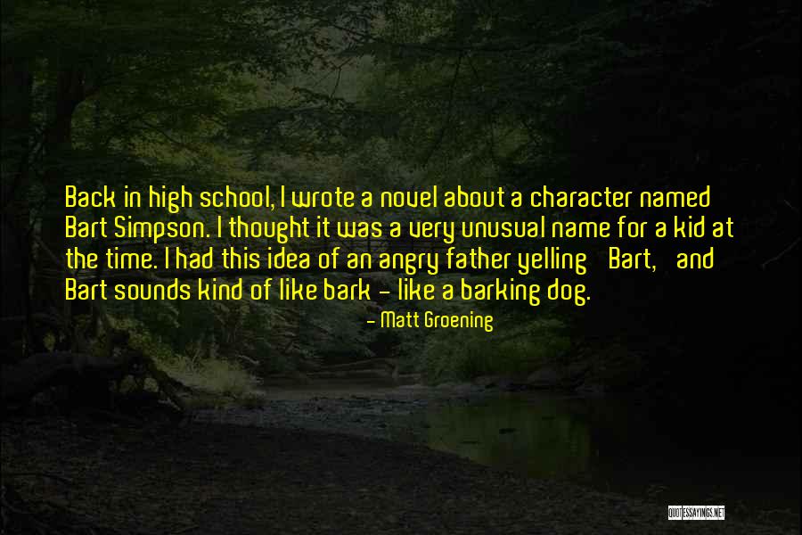 Bart Simpson Quotes By Matt Groening