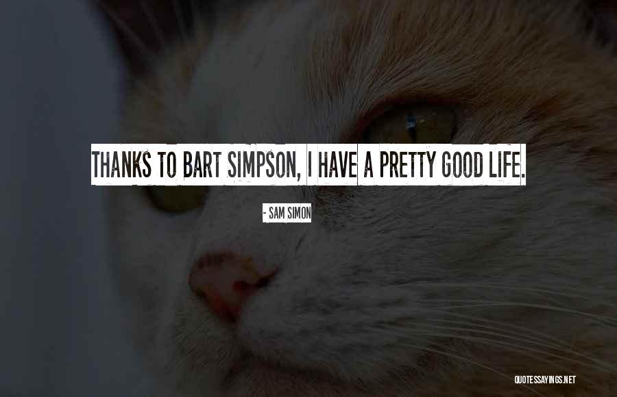 Bart Simpson Quotes By Sam Simon