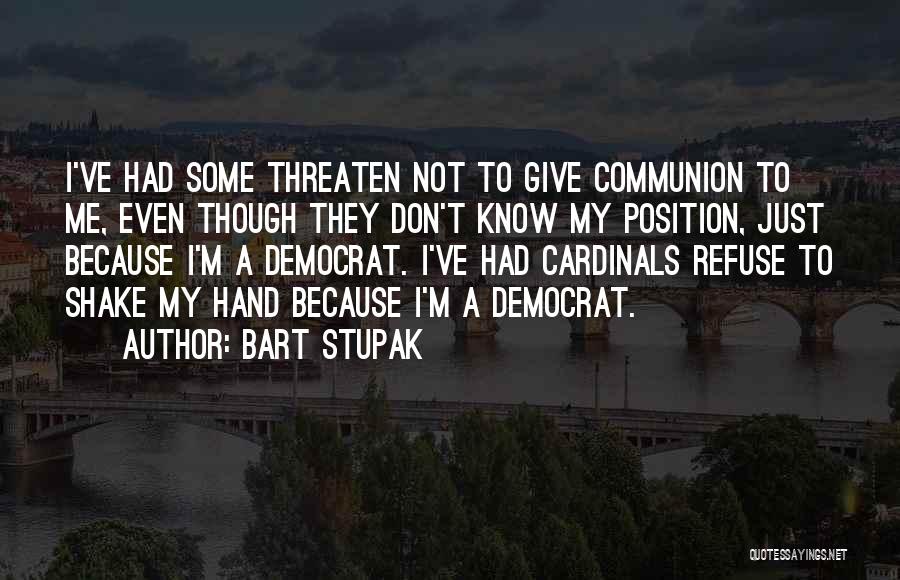Bart Stupak Quotes 886570