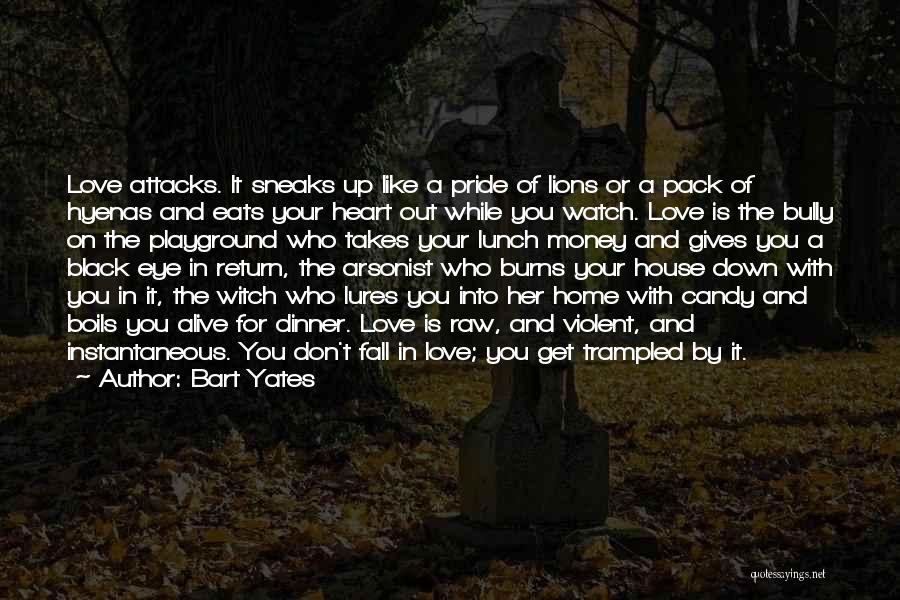 Bart Yates Quotes 2173102