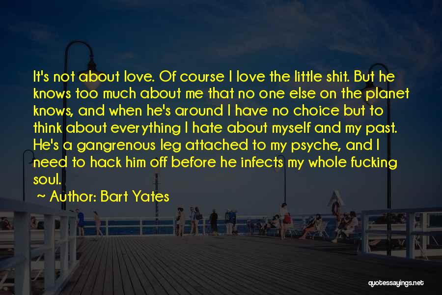 Bart Yates Quotes 2213811