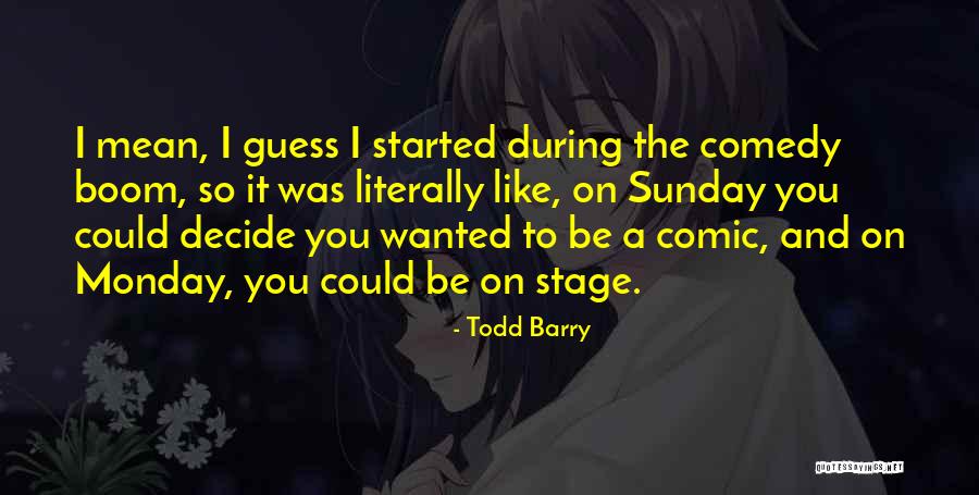 Bartali Log Quotes By Todd Barry Bartali Log Quotes By Todd Barry