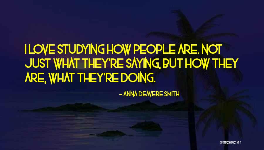 Bartells Quotes By Anna Deavere Smith Bartells Quotes By Anna Deavere Smith
