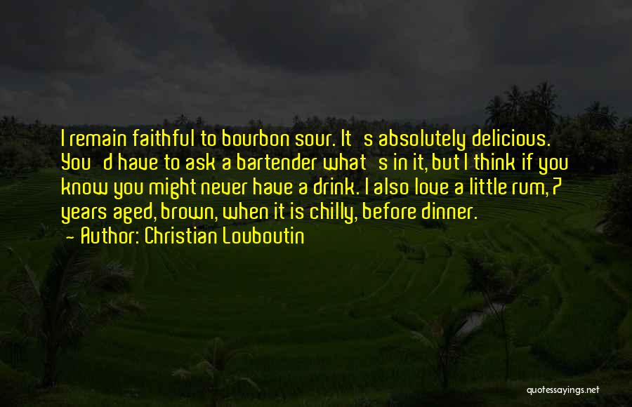 Bartender Quotes By Christian Louboutin