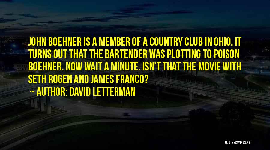 Bartender Quotes By David Letterman