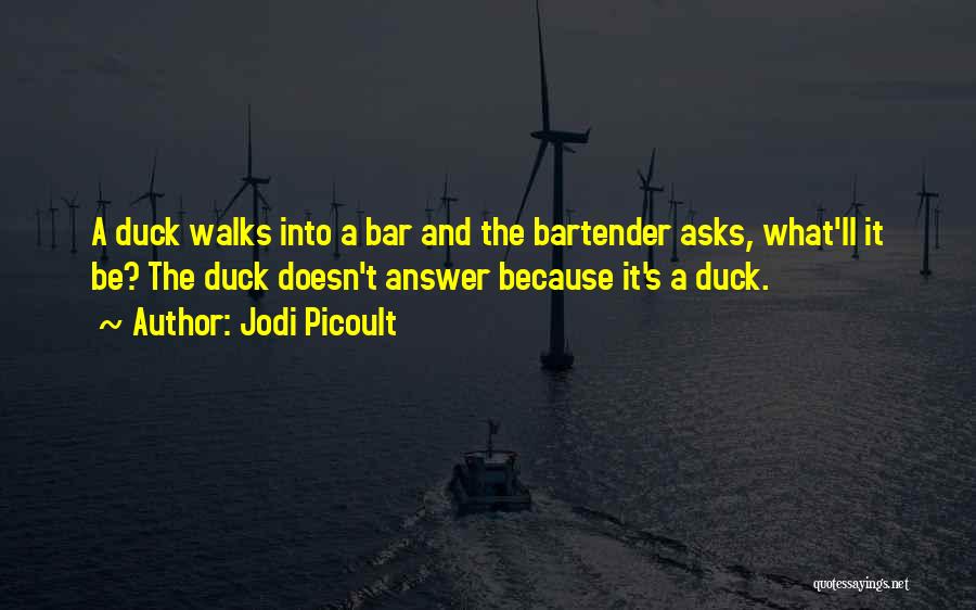 Bartender Quotes By Jodi Picoult