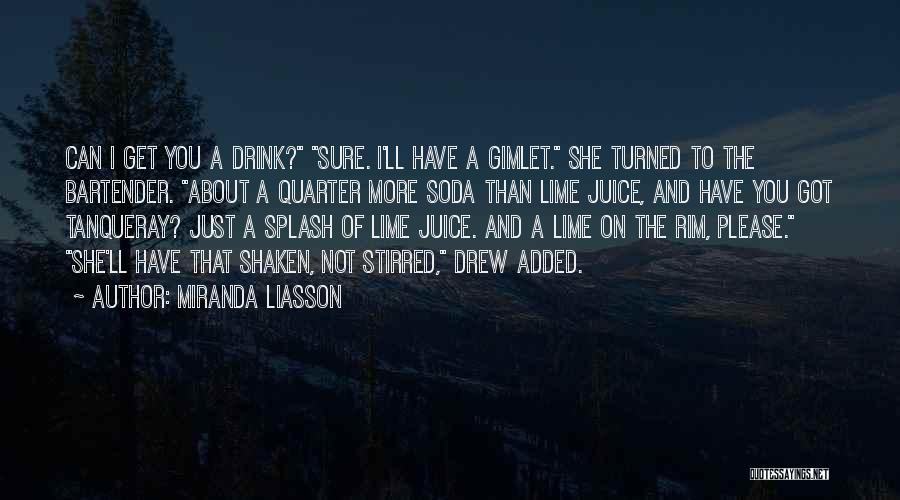 Bartender Quotes By Miranda Liasson