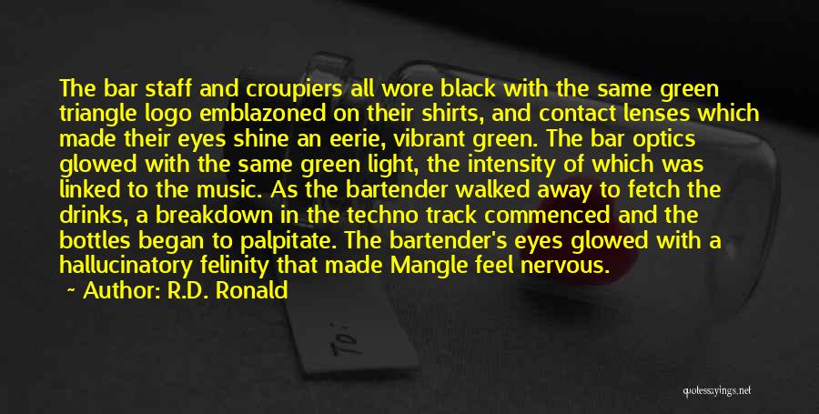 Bartender Quotes By R.D. Ronald