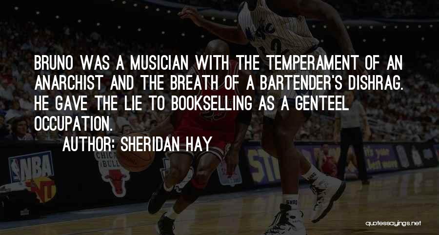 Bartender Quotes By Sheridan Hay